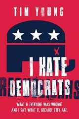 9781642931068-1642931063-I Hate Democrats / I Hate Republicans