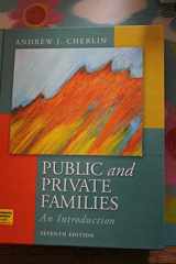 9780078026676-0078026679-Public and Private Families: An Introduction