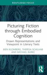 9781032125916-1032125918-Picturing Fiction through Embodied Cognition (Routledge Focus on Linguistics)