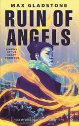 9780765395894-0765395894-The Ruin of Angels: A Novel of the Craft Sequence (Craft Sequence, 6)