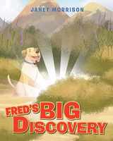 9781640287235-164028723X-Fred's Big Discovery