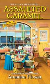 9781496706393-1496706390-Assaulted Caramel (An Amish Candy Shop Mystery)