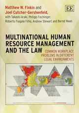 9781782548201-1782548203-Multinational Human Resource Management and the Law: Common Workplace Problems in Different Legal Environments