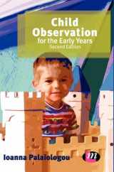 9780857258601-0857258605-Child Observation for the Early Years (Early Childhood Studies Series)