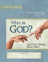 9781935495529-1935495526-Who Is God? And Can I Really Know Him?, Notebooking Journal