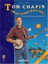 9781575600451-1575600455-Tom Chapin - Around The World And Back Again