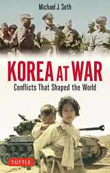 9780804854627-0804854629-Korea at War: Conflicts That Shaped the World
