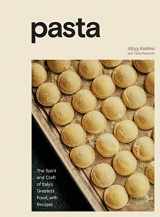 9781984857002-1984857002-Pasta: The Spirit and Craft of Italy's Greatest Food, with Recipes [A Cookbook]