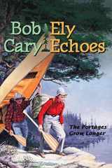 9781570252006-1570252009-Ely Echoes: The Portages Grow Longer (Minnesota)