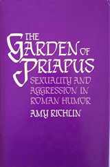 9780300029024-0300029020-The garden of Priapus: Sexuality and aggression in Roman humor