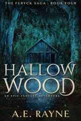 9781729440360-1729440363-Hallow Wood (The Furyck Saga: Book 4)