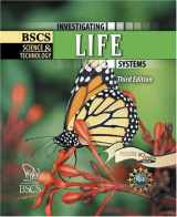 9780757501067-0757501060-BSCS SCIENCE AND TECHNOLOGY: INVESTIGATING LIFE SYSTEMS STUDENT EDITION (Bscs Science & Technology)