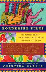 9781400077182-1400077184-Bordering Fires: The Vintage Book of Contemporary Mexican and Chicana and Chicano Literature