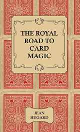 9781443734547-1443734543-The Royal Road to Card Magic