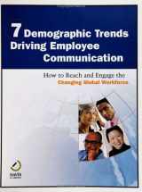 9780971306172-0971306176-7 Demographic Trends Driving Employee Communication How to Reach and Engage the Changing Global Workforce