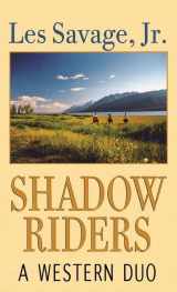 9781628998788-1628998784-Shadow Riders: A Western Duo