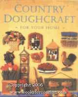 9780823009657-0823009653-Country doughcraft for your home