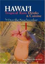 9781566474917-1566474914-Hawaii Tropical Rum Drinks & Cuisine by Don the Beachcomber