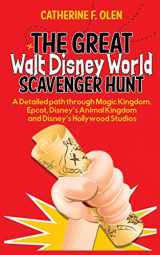 9781648220005-1648220002-The Great Walt Disney World Scavenger Hunt: A detailed path through Magic Kingdom, Epcot, Disney's Animal Kingdom and Disney's Hollywood Studios
