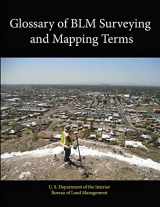 9781304103932-1304103935-Glossary of BLM Surveying and Mapping Terms