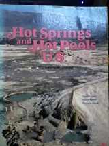 9780962483004-0962483001-Hot Springs and Hot Pools of the U.S. and Southwestern Canada