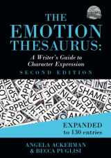 9780999296349-0999296345-The Emotion Thesaurus: A Writer's Guide to Character Expression (Second Edition) (Writers Helping Writers Series)