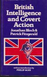 9780863220357-0863220355-British Intelligence and Covert Action: Africa, Middle East and Europe Since 1945