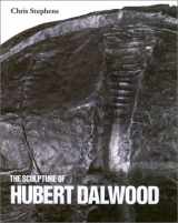 9780853317869-0853317860-The Sculpture of Hubert Dalwood (British Sculptors and Sculpture Series)