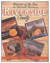 9780897811453-0897811453-Harvest of the Sun: An Illustrated History of Riverside County