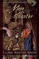 9781597808767-1597808768-The Maze of the Enchanter: The Collected Fantasies, Vol. 4 (Collected Fantasies of Clark Ashton Smith)