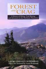 9781929173488-1929173482-Forest and Crag, A History of Hiking, Trail Blazing, and