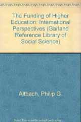 9780815313359-0815313357-The Funding of Higher Education. International Perspectives (Garland Reference Library of Social Science)