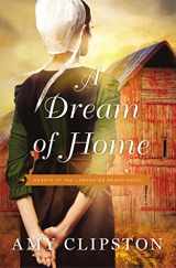 9780310350736-0310350735-A Dream of Home (Hearts of the Lancaster Grand Hotel)