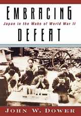 9780393046861-0393046869-Embracing Defeat: Japan in the Wake of World War II