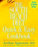 9781594862922-1594862923-The South Beach Diet Quick and Easy Cookbook: 200 Delicious Recipes Ready in 30 Minutes or Less