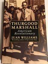 9780812920284-0812920287-Thurgood Marshall: American Revolutionary