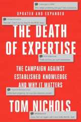 9780197763834-0197763839-The Death of Expertise: The Campaign against Established Knowledge and Why it Matters
