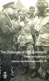 9780333804384-0333804384-The Challenges of High Command: The British Experience