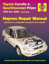 9781563924552-1563924552-Toyota Corolla & Geo/Chevrolet Prizm (93-02) Haynes Repair Manual