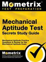 9781516705320-1516705327-Mechanical Aptitude Test Secrets Study Guide: Mechanical Aptitude Practice Questions & Review for the Mechanical Aptitude Exam