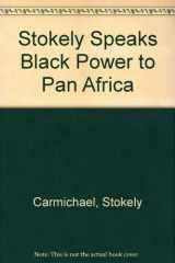 9780394716640-0394716647-Stokely Speaks Black Power to Pan Africanism