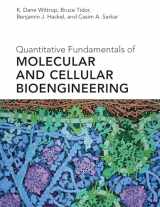 9780262042659-0262042657-Quantitative Fundamentals of Molecular and Cellular Bioengineering (Mit Press)
