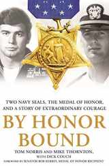 9781250070593-1250070597-By Honor Bound: Two Navy SEALs, the Medal of Honor, and a Story of Extraordinary Courage