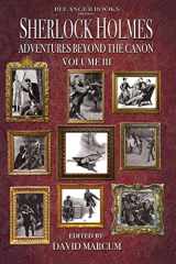 9781727215601-1727215605-Sherlock Holmes: Adventures Beyond the Canon Volume III
