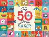9781847808691-1847808697-The 50 States: Fun Facts: Celebrate the people, places and food of the U.S.A! (Volume 3) (Americana, 3)
