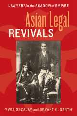 9780226144627-0226144623-Asian Legal Revivals: Lawyers in the Shadow of Empire (Chicago Series in Law and Society)