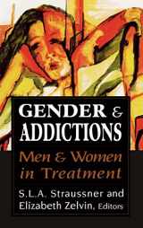 9780765700704-0765700700-Gender and Addictions: Men and Women in Treatment (Library of Substance Abuse and Addiction Treatment)