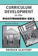 9780415953375-0415953375-Curriculum Development in the Postmodern Era: Teaching and Learning in an Age of Accountability