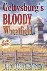 9781572493605-1572493607-Gettysburgs Bloody Wheatfield