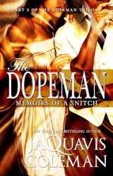 9781601626349-1601626347-Dopeman: Memoirs of a Snitch:: Part 3 of Dopeman's Trilogy (The Dopeman)